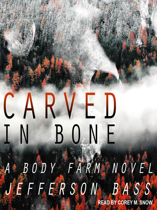 Title details for Carved in Bone by Jefferson Bass - Available